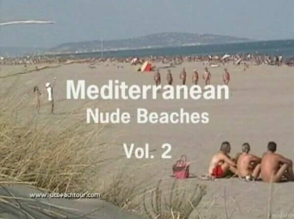 Mediterranean nude beaches vol 2 - Nudism is based on human nature