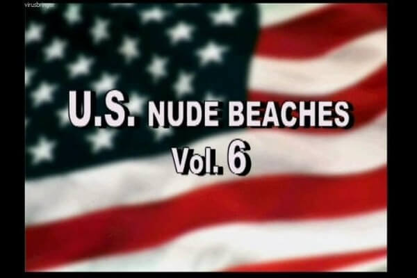 U.S. nude beaches vol 6 - Nudism promotes psychological and physical well-being
